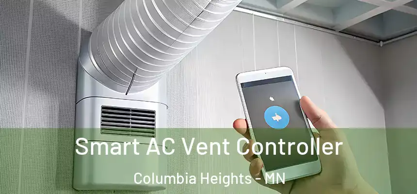 Smart AC Vent Controller Columbia Heights - MN